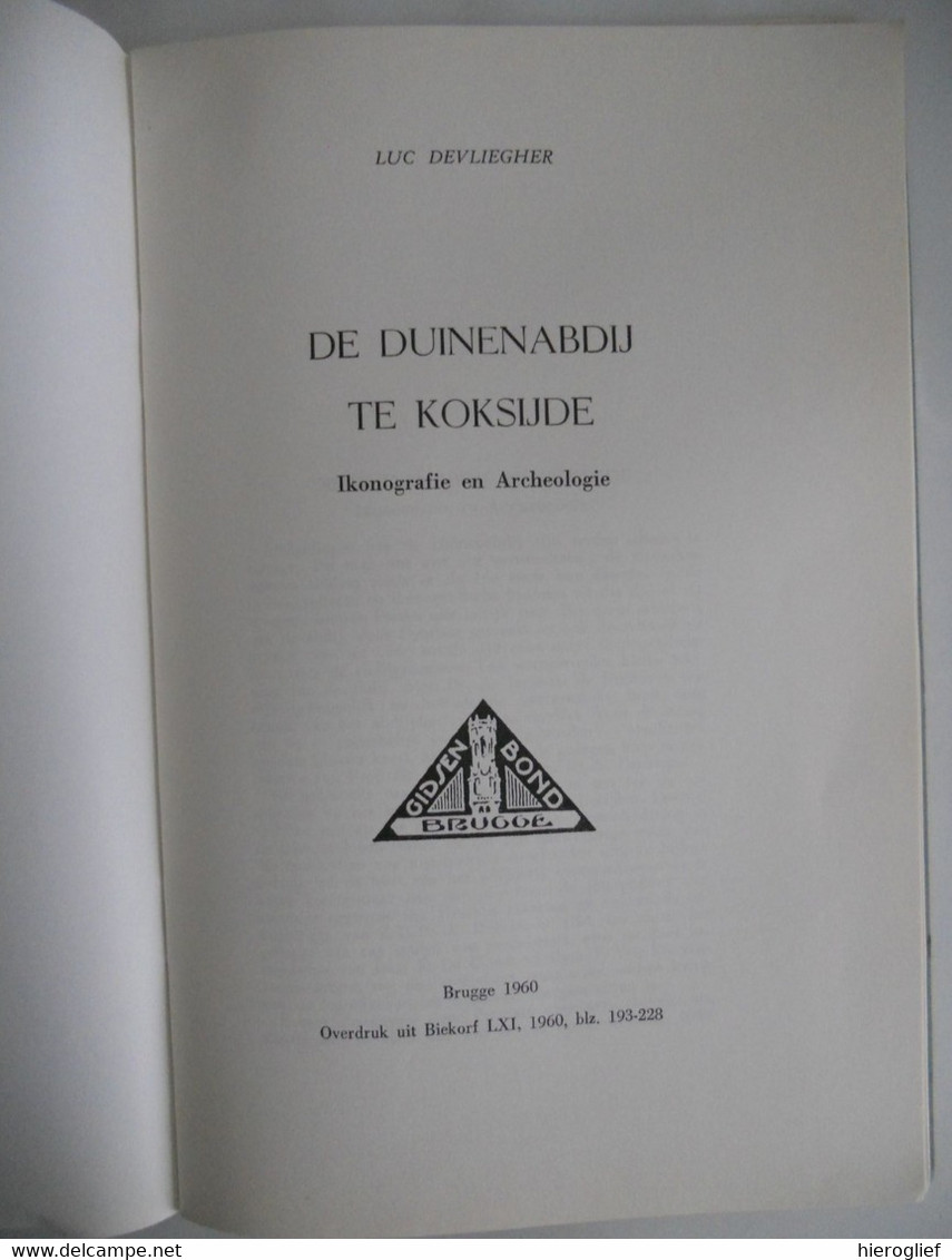 DE DUINENABDIJ TE KOKIJDE Iconografie En Archeologie Door Luc Devliegher 1960 Abdij Van De Duinen Westhoek Kust - Histoire