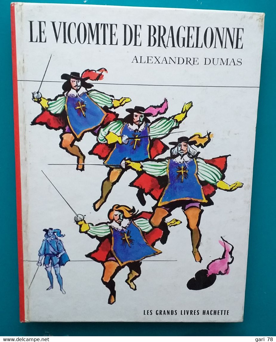 Alexandre DUMAS : Le Vicomte De Bragelonne - Hachette