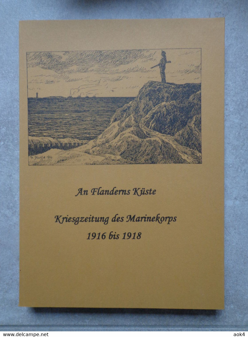 Marinekorps Flandern An Flanderns Küste Kriegszeitung 1916 1917 1918 - 5. Guerres Mondiales