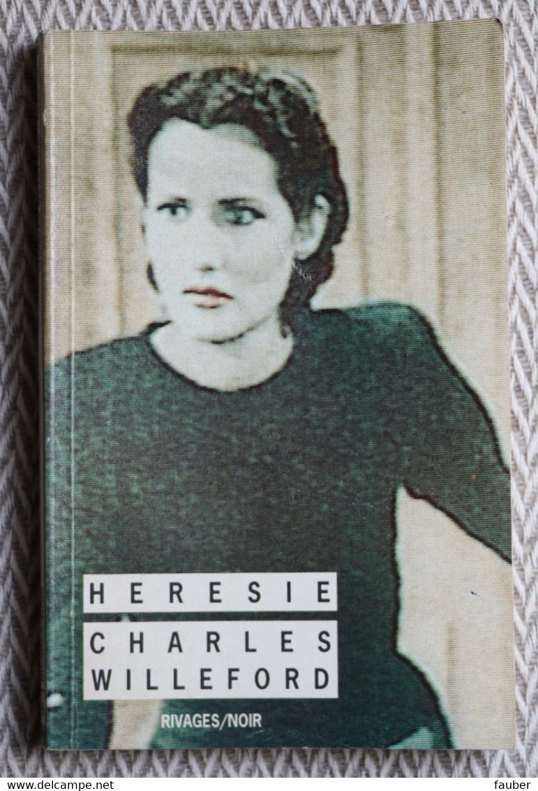 "Hérésie"  De Charles Willeford    N°  99 - Rivage Noir
