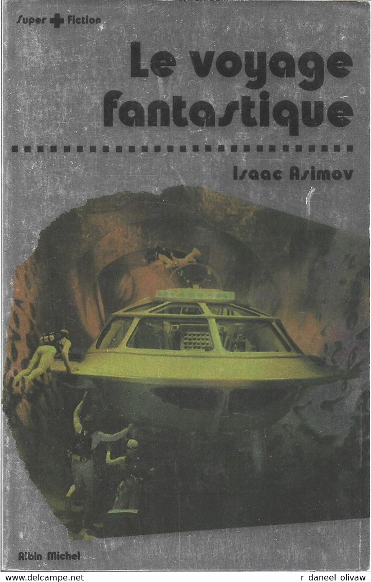 Super+Fiction 13 - ASIMOV, Isaac - Le Voyage Fantastique (TBE) - Albin Michel
