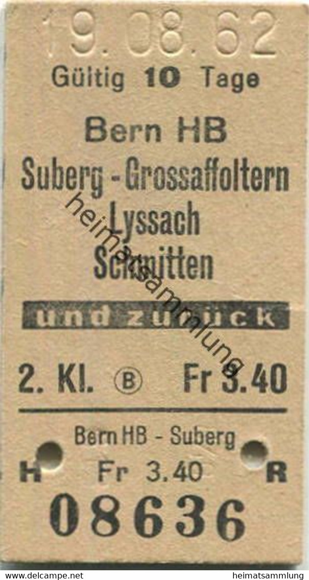 Schweiz - Bern HB Suberg Grossaffoltern Lyssach Schmitten Und Zurück - Fahrkarte 2. Klasse 1962 - Europe