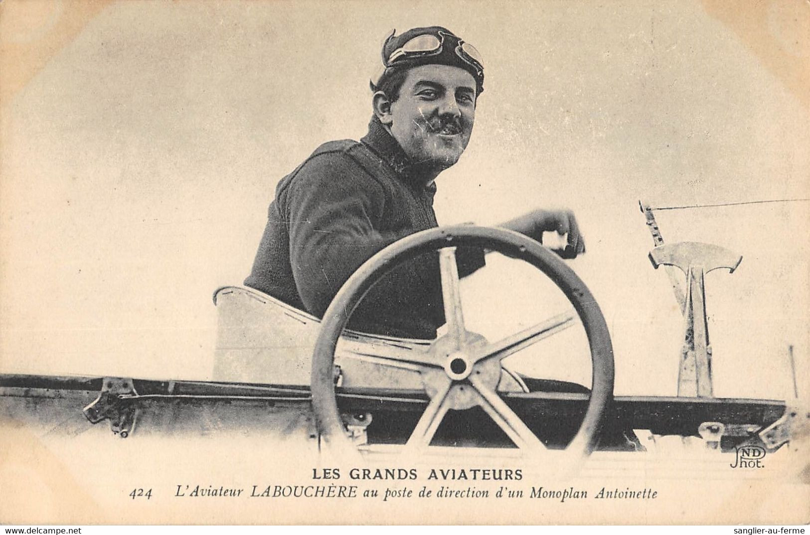 CPA AVIATION LES GRANDS AVIATEURS L'AVIATEUR LABOUCHERE AU POSTE DE DIRECTION D'UN MONOPLAN ANTOINETTE - ....-1914: Precursors