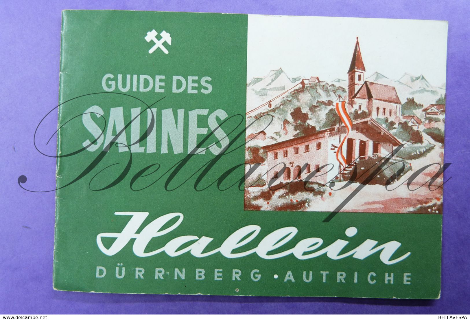 Guide Des Salines Hallein Dürrnberg. Autriche. Mining Mines De Sel Zoutmijnen Mineurs Wolfdietrichstollen - Dépliants Touristiques