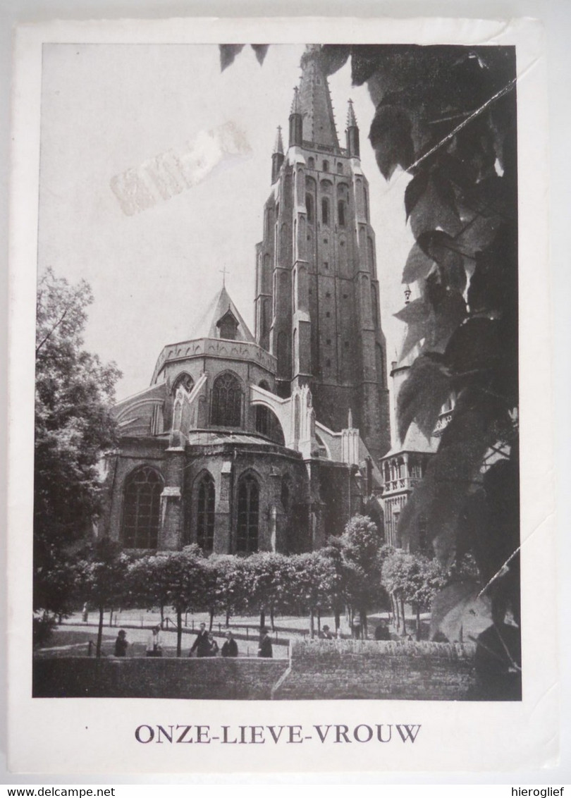 Brugge - Onze-Lieve-Vrouw Kerk Door Jean De Vincennes Praalgraven Madonna Michelangelo Kerkschatten Koorgestoelte - Histoire