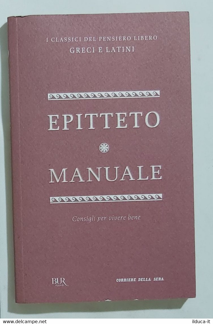 I103098 I Classici Del Pensiero Greco E Latino 29 - EPITTETO Manuale - Classiques