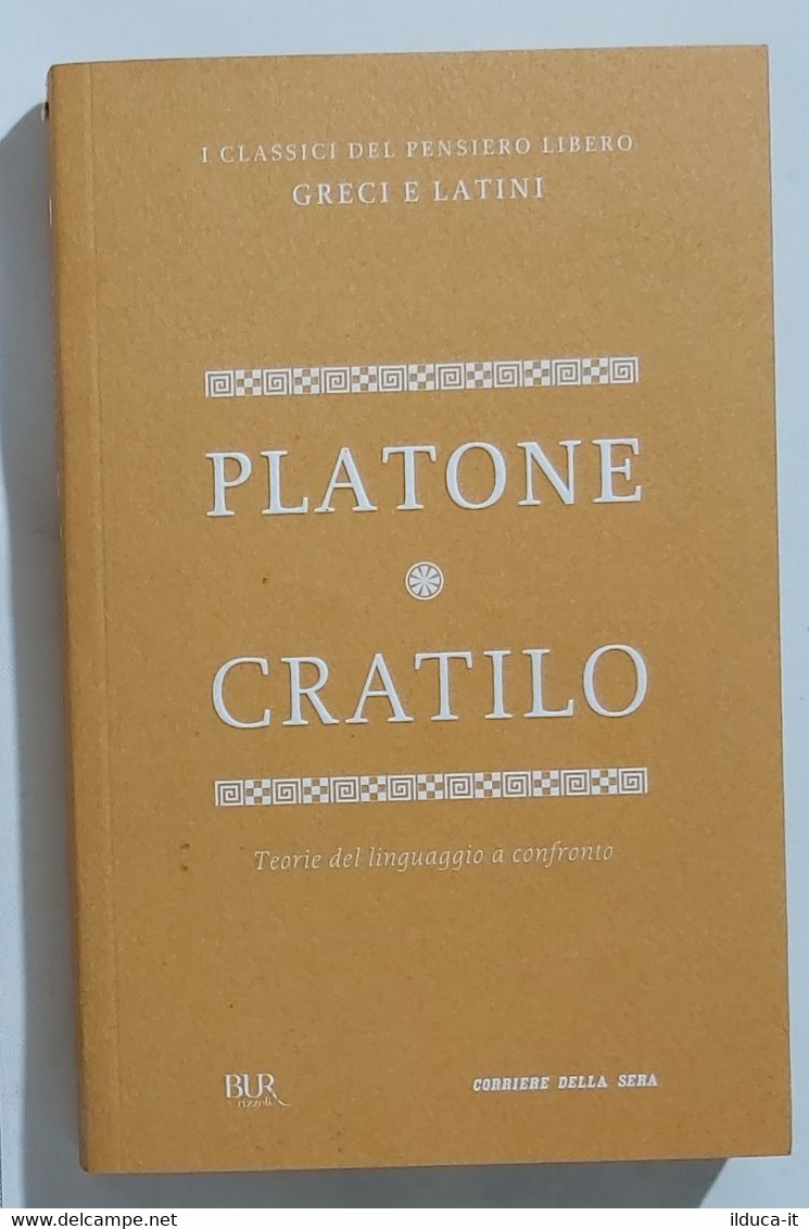 I103113 I Classici Del Pensiero Greco E Latino 44 PLATONE Cratilo - Classici