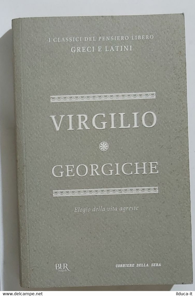 I103119 I Classici Del Pensiero Greco E Latino 51 - VIRGILIO Georgiche - Classici