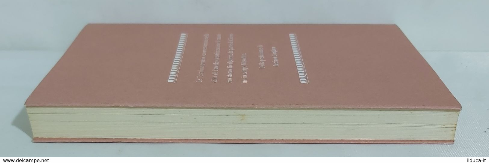 I103121 I Classici Del Pensiero Greco E Latino 53 - CICERONE Tuscolane - Clásicos