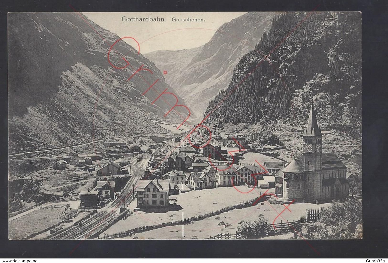 Goeschenen - Gotthardbahn - Postkaart - Göschenen