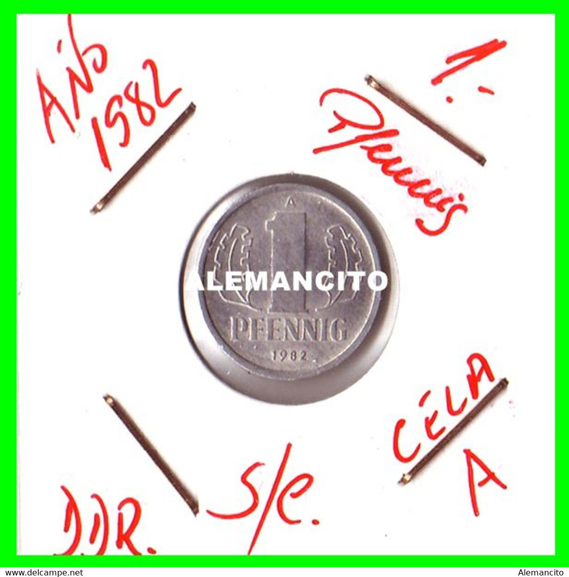 REPUBLICA DEMOCRATICA DE ALEMANIA ( DDR ) MONEDAS DE 1 PFENNING AÑO 1982 CECA-A MONEDA DE 17mm Obv.State ALUMINIO S/C - 1 Pfennig