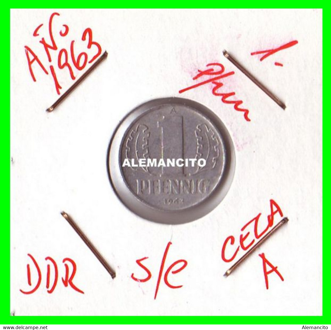 ( GERMANY ) REPUBLICA DEMOCRATICA AÑO 1963 DE ALEMANIA ( DDR ) MONEDAS DE 1 PFENNING  CECA-A MONEDA DE  ALUMINIO S/C - 1 Pfennig