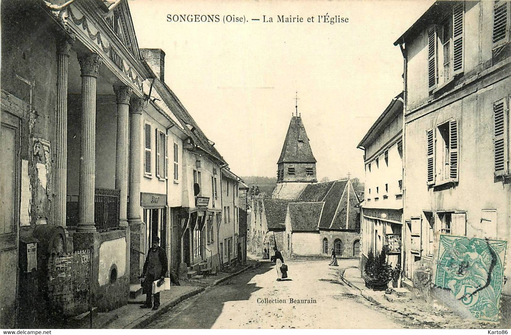 Songeons * Rue Du Village * La Mairie Et L'église - Songeons
