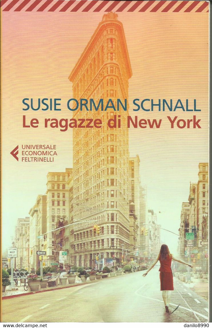 SUSIE ORMAN SCHNALL - Le Ragazze Di New York. - Tales & Short Stories