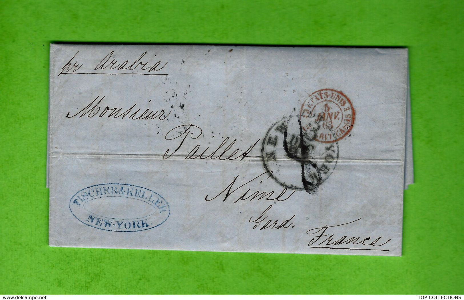 LAC 1862  New York "Fischer & Keller" Par Steamer Arabia Pour Nimes  France Paillet NEGOCE + COMPTE VENTE EN FRANCAIS.13 - Postal History