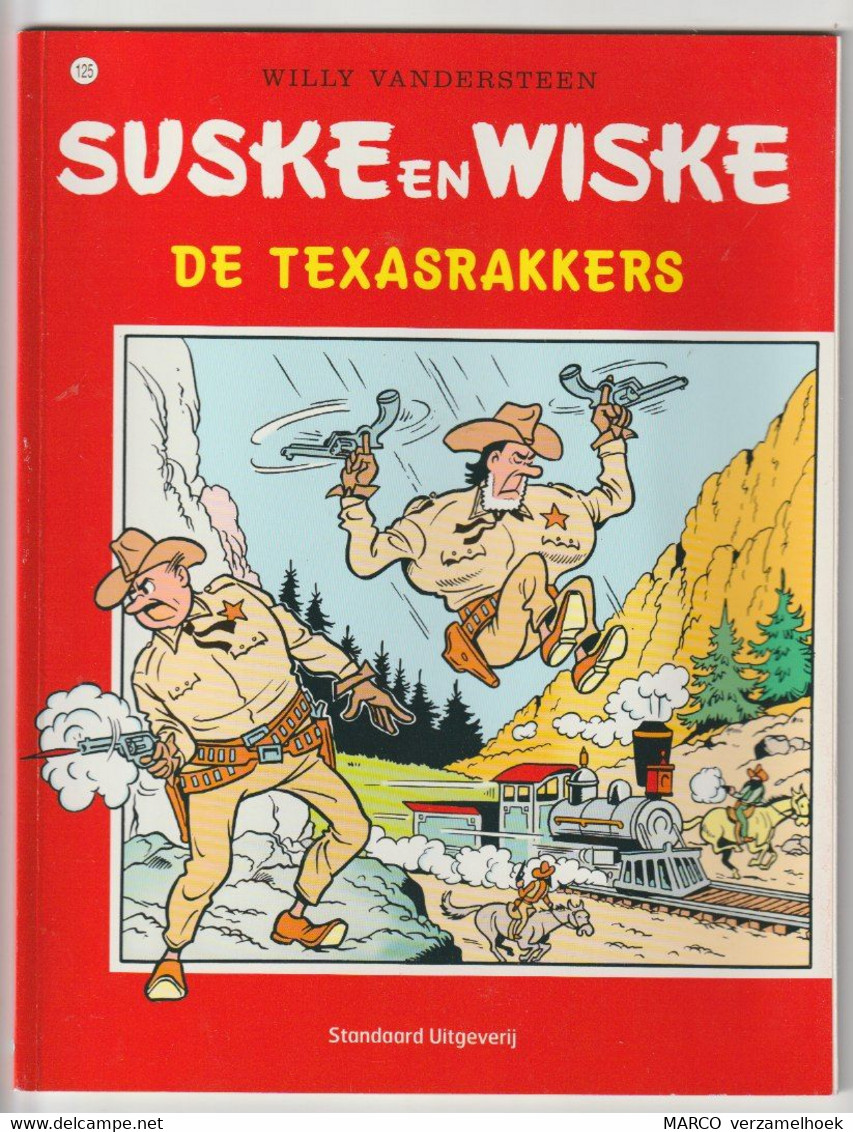 125. Suske En Wiske De Texasrakkers Willy Vandersteen - Suske & Wiske