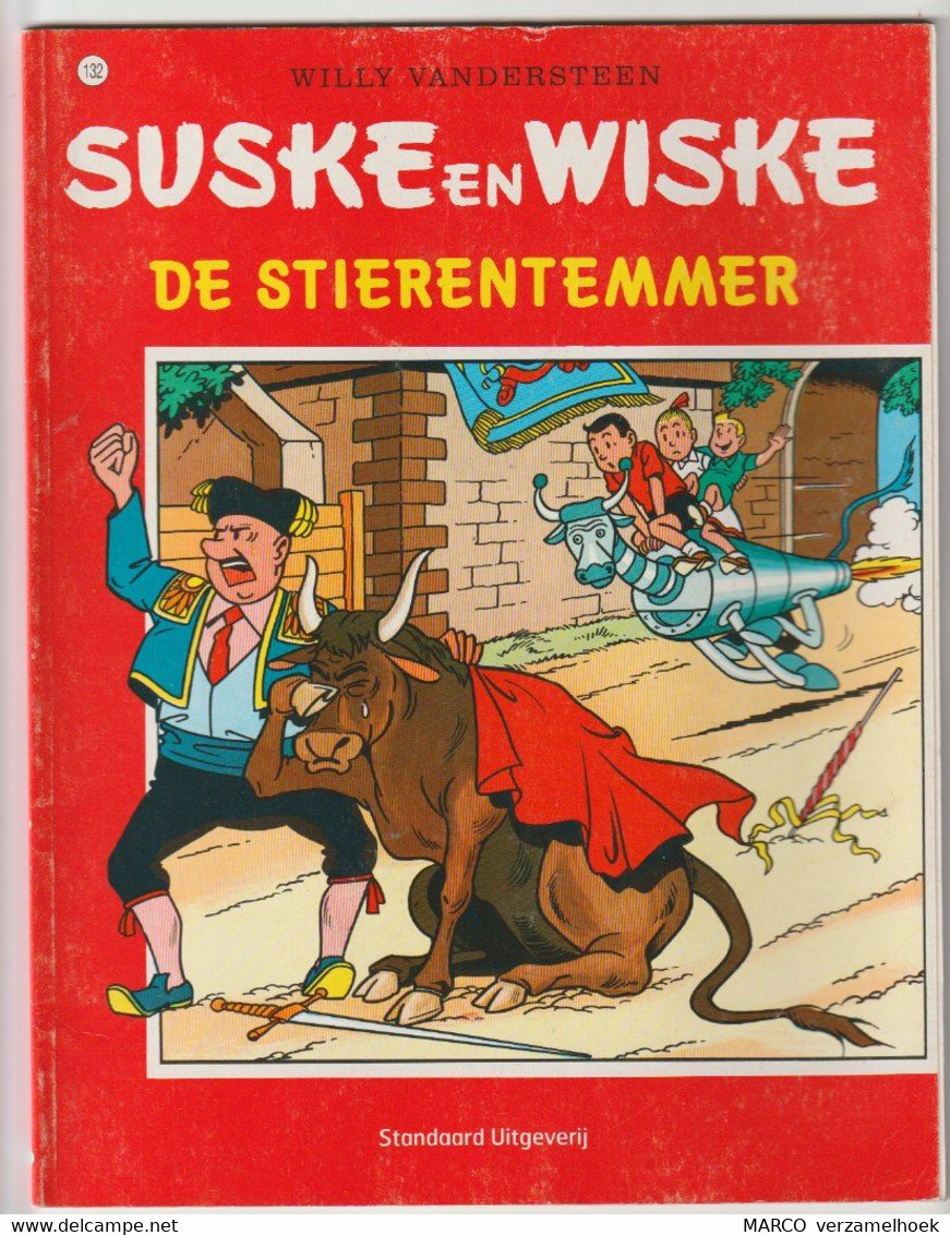 132. Suske En Wiske De Stierentemmer Willy Vandersteen - Suske & Wiske