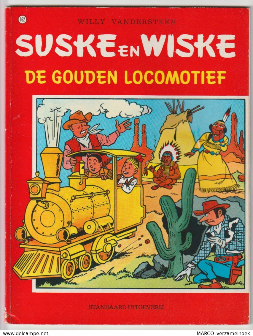 162. Suske En Wiske De Gouden Locomotief Willy Vandersteen - Suske & Wiske