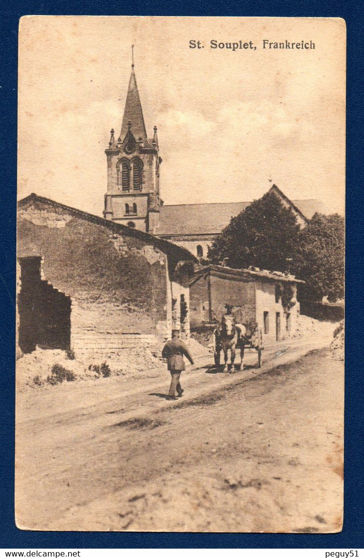 51. Saint-Souplet Sur Py. Soldats Allemands. Eglise Ste. Marie-Madeleine.  Feldpostamt  Des XII Reservekorps. 1916 - Autres & Non Classés