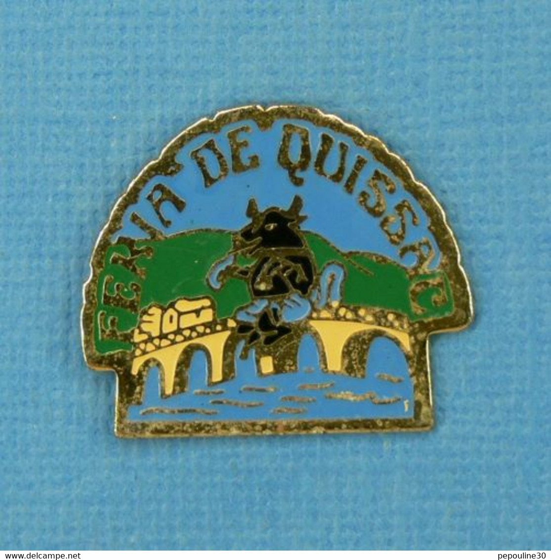 1 PIN'S //  ** FÉRIA DE QUISSAC / GARD / OCCITANIE ** - Stierkampf