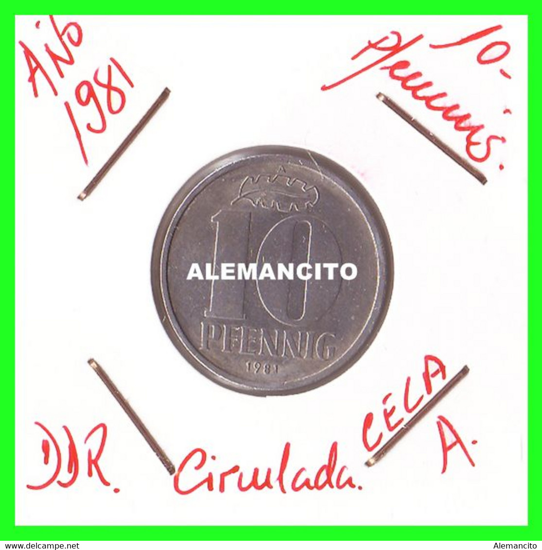 ( GERMANY ) AÑO 1981 REPUBLICA DEMOCRATICA DE ALEMANIA ( DDR ) MONEDAS DE 10 PFENNING  CECA-A MONEDA DE 21 Mm. ALUMINIO - 10 Pfennig