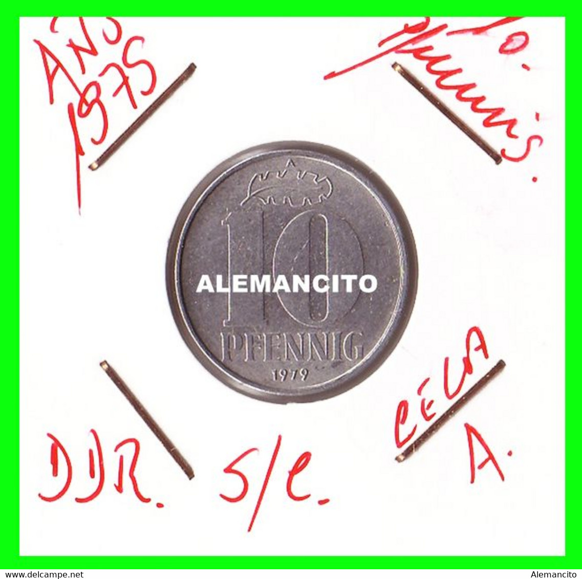 ( GERMANY ) AÑO 1979 REPUBLICA DEMOCRATICA DE ALEMANIA ( DDR ) MONEDAS DE 10 PFENNING  CECA-A MONEDA DE 21 Mm. ALUMINIO - 10 Pfennig