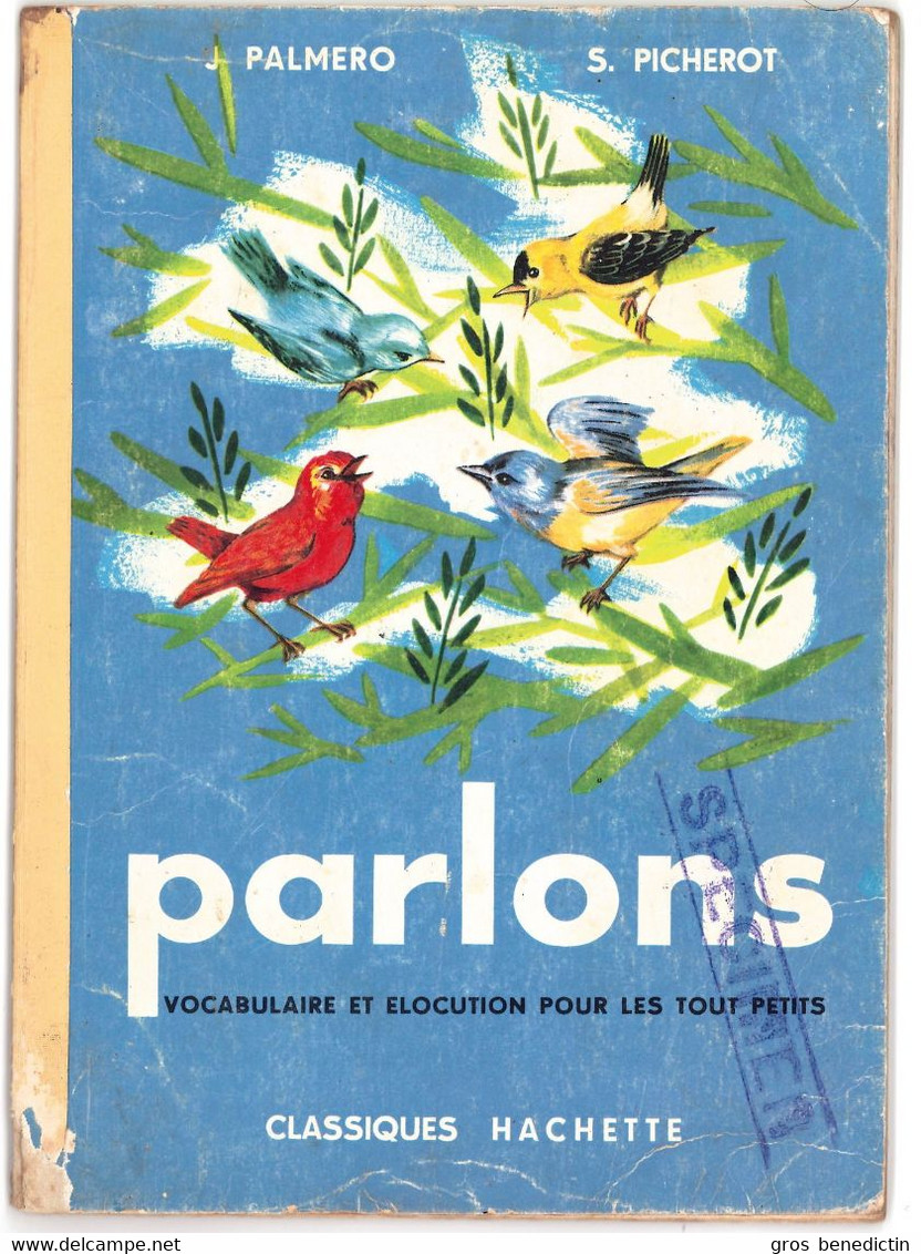 J. Palmero / S. Picherot - "Parlons - Vocabulaire Et élocution Pour Les Tout Petits" - 1961 - 0-6 Años