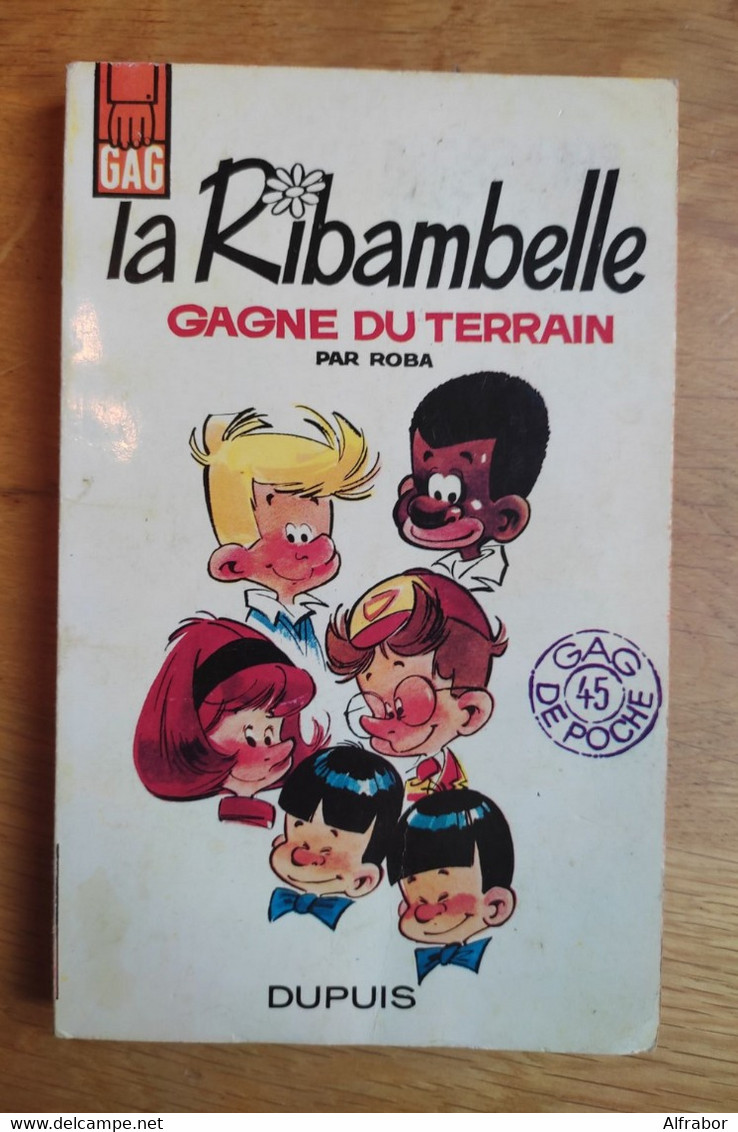 La Ribambelle Gagné Du Terrain ROBA Gag De Poche N°45 Bel état Boule Et Bill - Pif - Autres