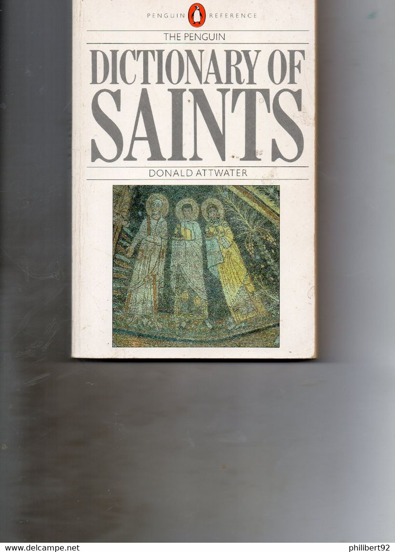 Donald Attwater. The Penguin Dictionary Of Saints., - Biblia, Cristianismo