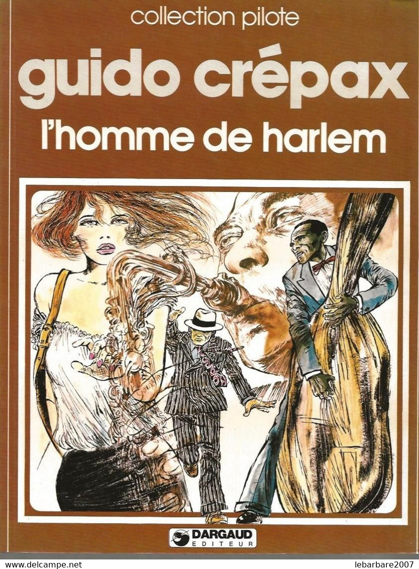 " L'HOMME DE HARLEM " - GUIDO CREPAX - E.O.  1981  DARGAUD - Otros & Sin Clasificación