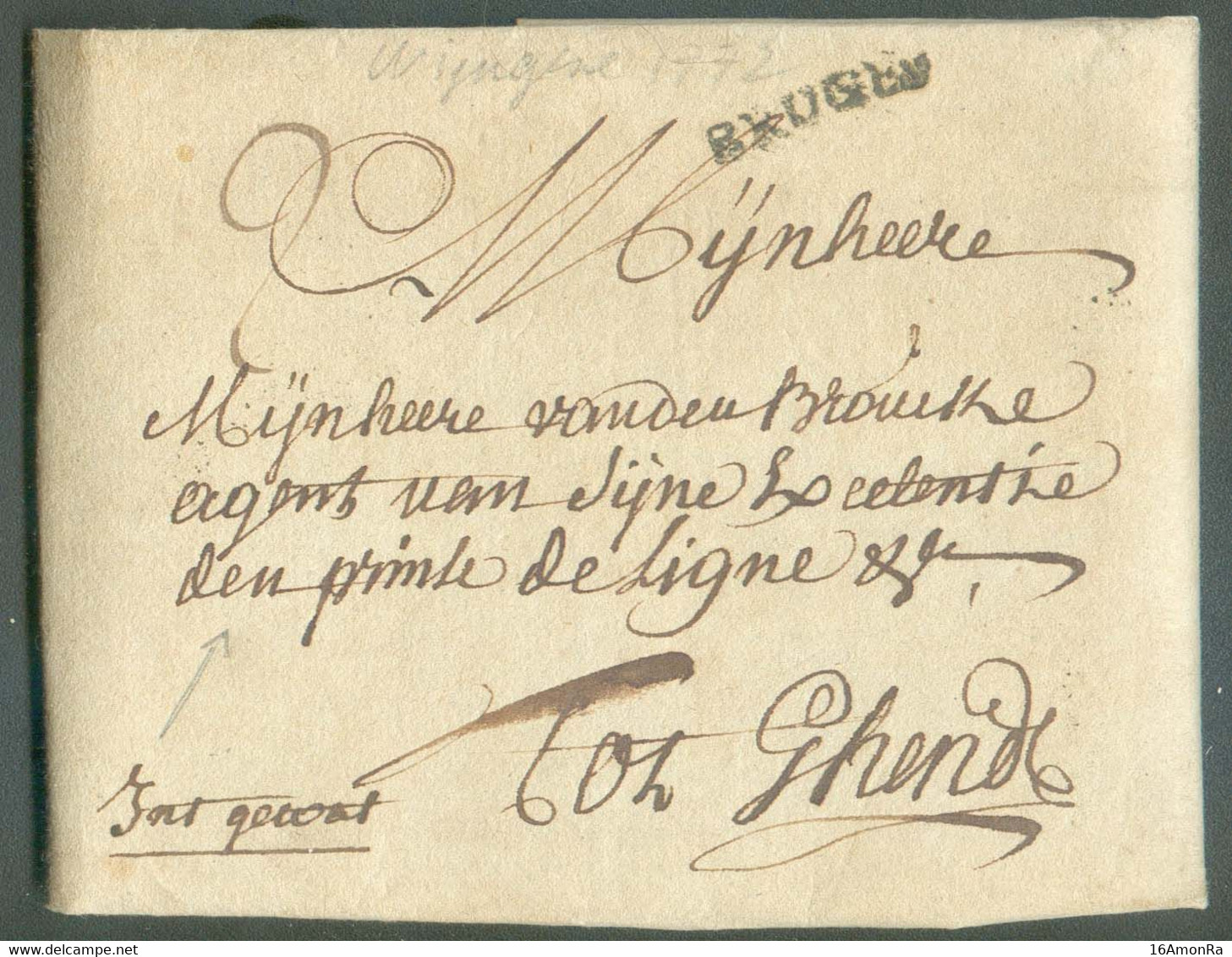 LAC De WIJNGENE Le 28 Février 1772  Via (griffe) BRUGES + Manuscrit 'Int Gevat' à Mr. VANDEN BROUCKE, Agent De Son Excel - 1714-1794 (Oostenrijkse Nederlanden)