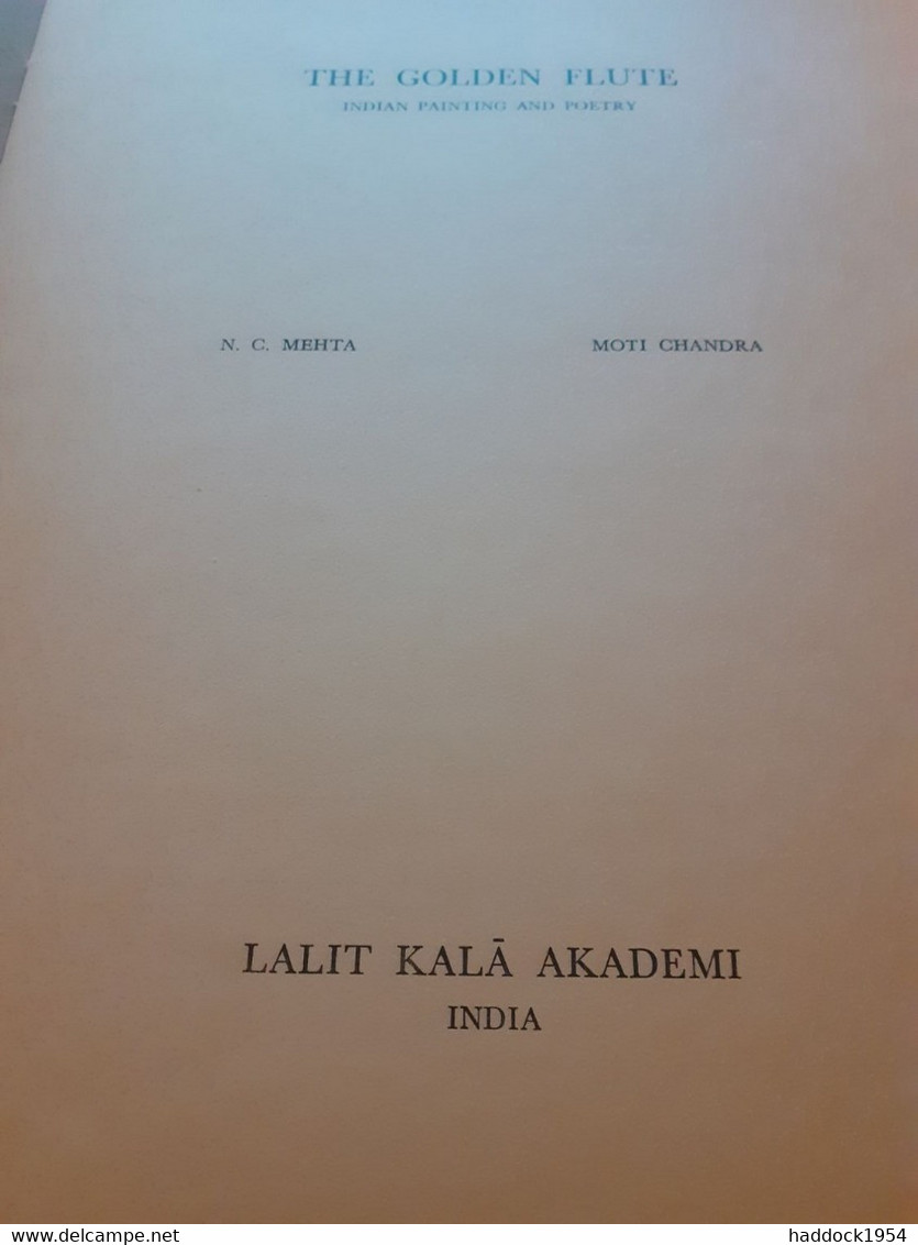 The Golden Flute Indian Painting And Poetry N.C.MEHTA Lalit Kala Academy 1962 - Schöne Künste