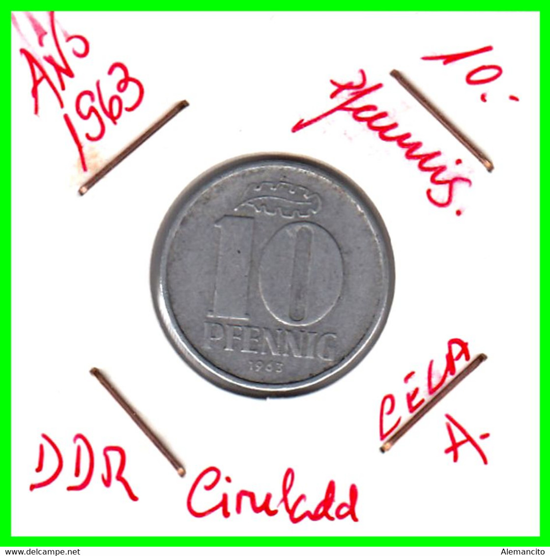 ( GERMANY ) AÑO 1963 REPUBLICA DEMOCRATICA DE ALEMANIA ( DDR ) MONEDAS DE 10 PFENNING  CECA-A - 10 Pfennig