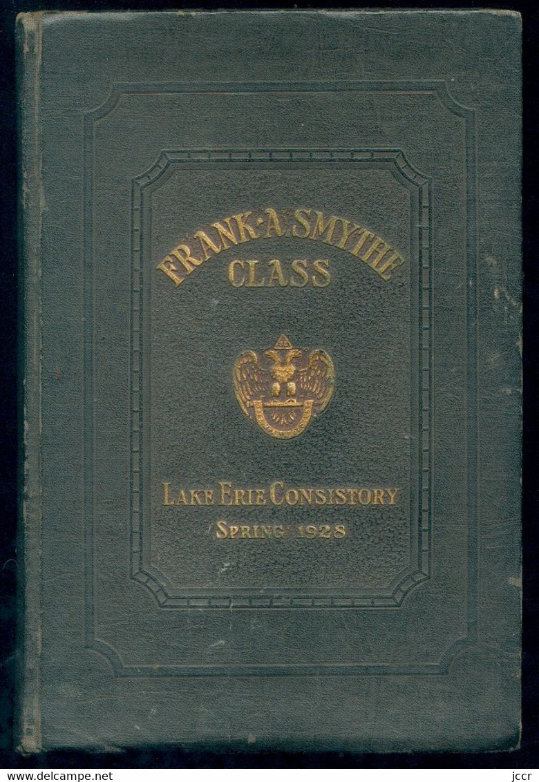 The Frank A. Smythe Class,Lake Erie Consistory - Ancient Accepted Scottish Rite, Valley Of Cleveland, Ohio - April, 1928 - 1900-1949