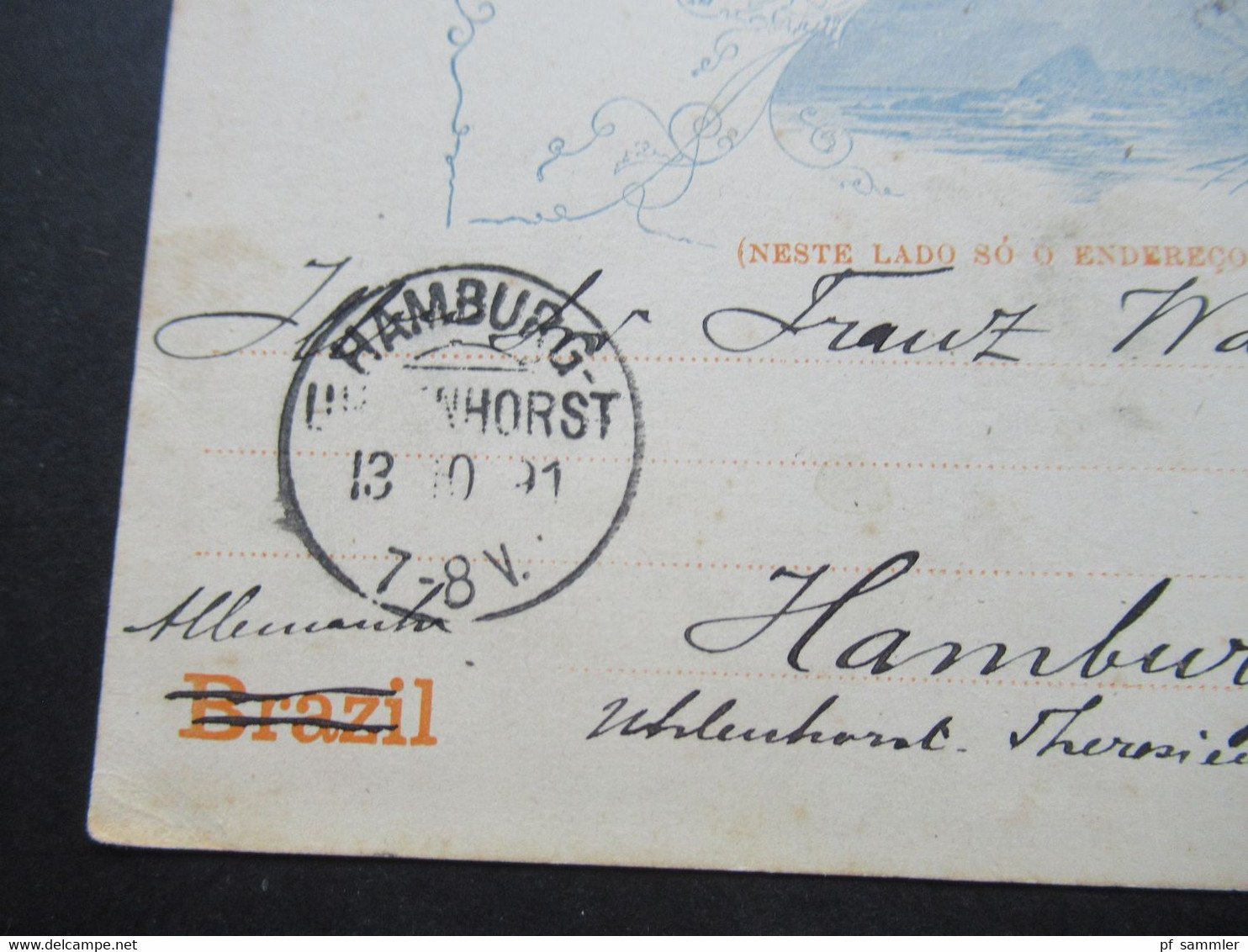 Brasilien 1891 Ganzsache (ZuF Leider Abgelöst) Mit Ank. Stempel KOS / Kreisobersegmentstempel Hamburg Uhlenhorst - Briefe U. Dokumente