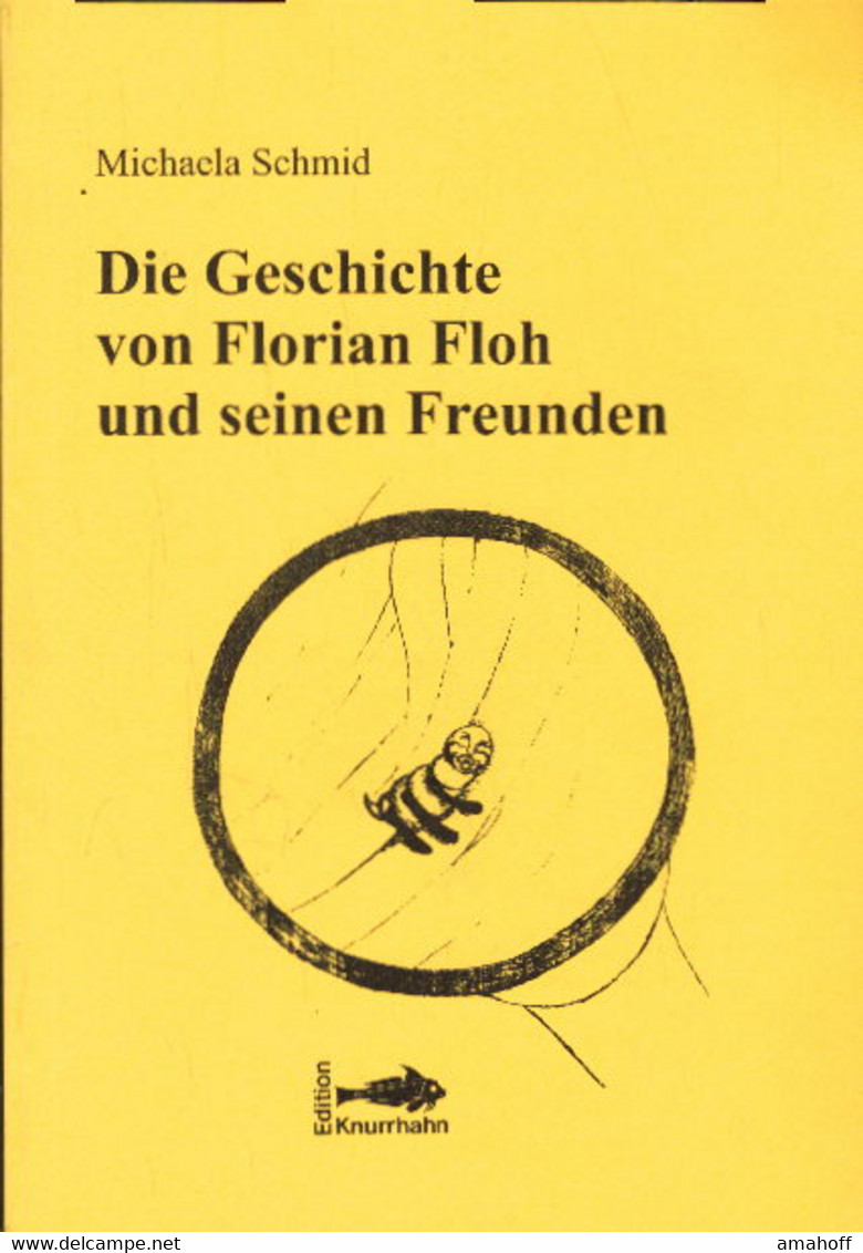 Die Geschichte Von Florian Floh Und Seinen Freunden - Sonstige & Ohne Zuordnung