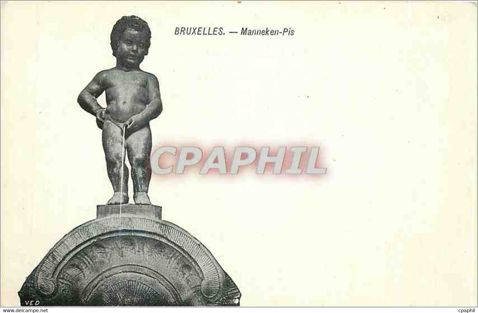 CPA Bruxelles Manneken Pis - Andere & Zonder Classificatie