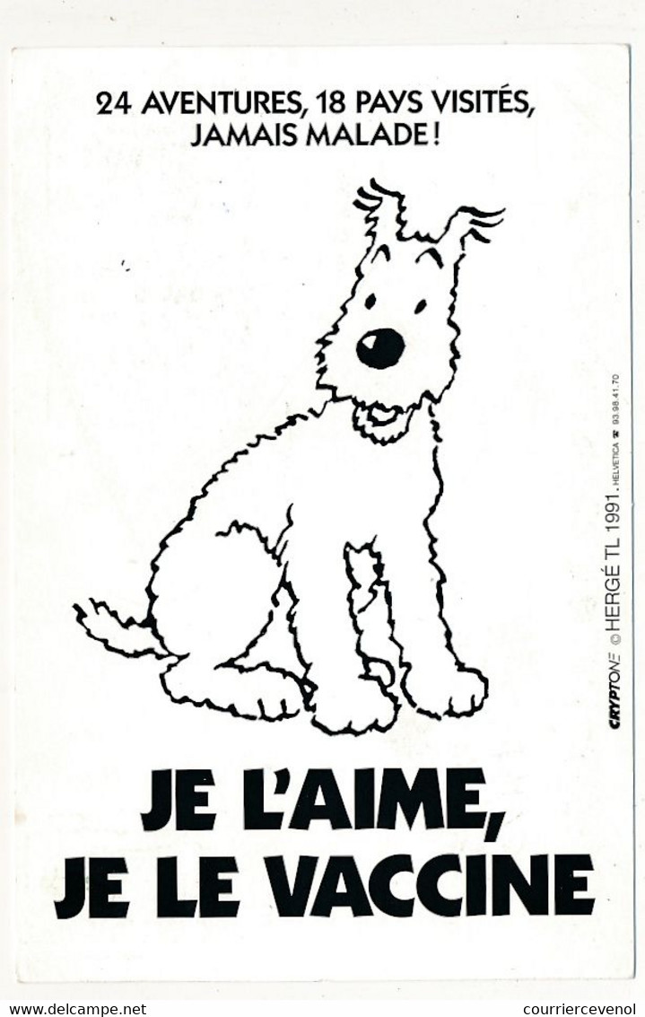 CPM - "Je L'Aime, Je Le Vaccine" - MILOU - D'après Hergé - Comicfiguren
