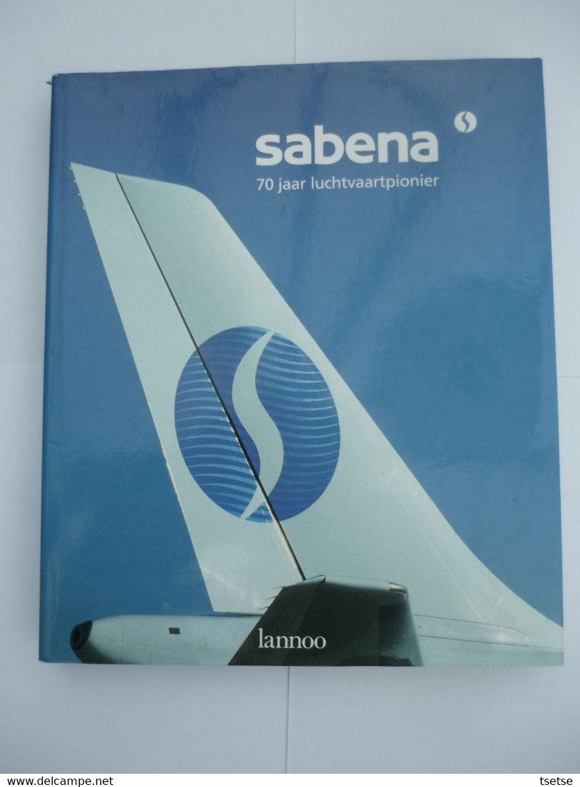 SABENA - 70 Jaar Luchtvaartpionier -1993 - Uitgeverij Lannoo/ Tielt - Publicidad