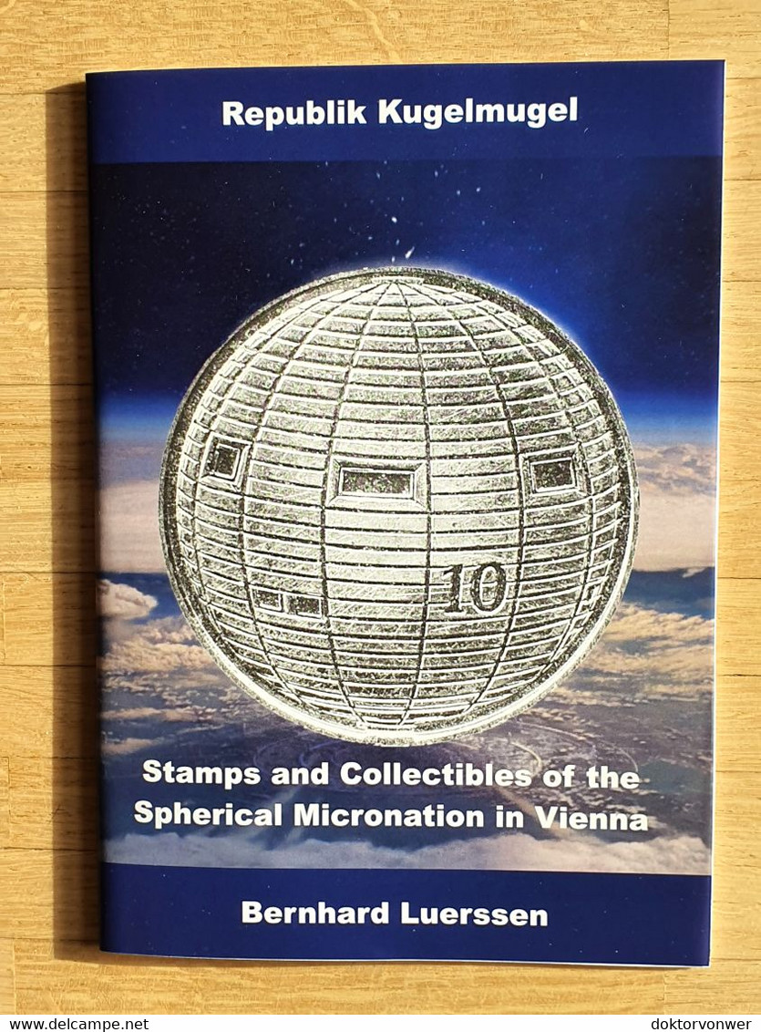 Brochure “Republik Kugelmugel – Stamps And Collectibles Of The Spherical Micronation In Vienna“ - Cinderellas