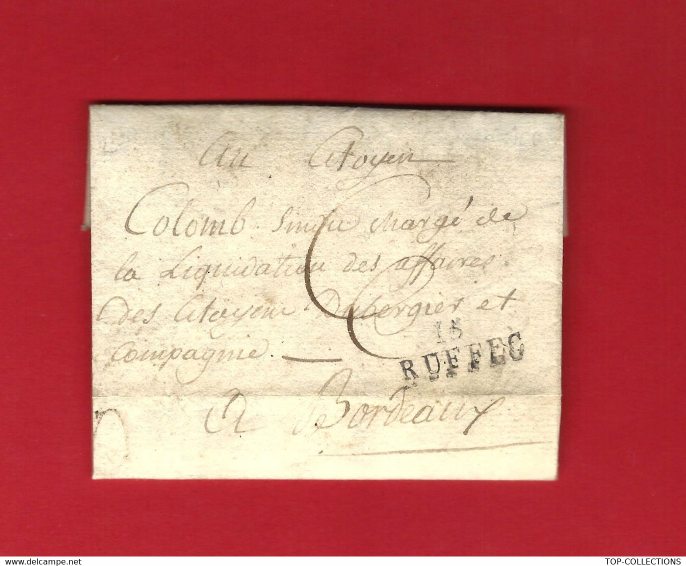 1799 REVOLUTION NEGOCE LETTRE par Jolly à Ruffec à Colomb syndic de la liquidation des affaires de Dubergier à Bordeaux