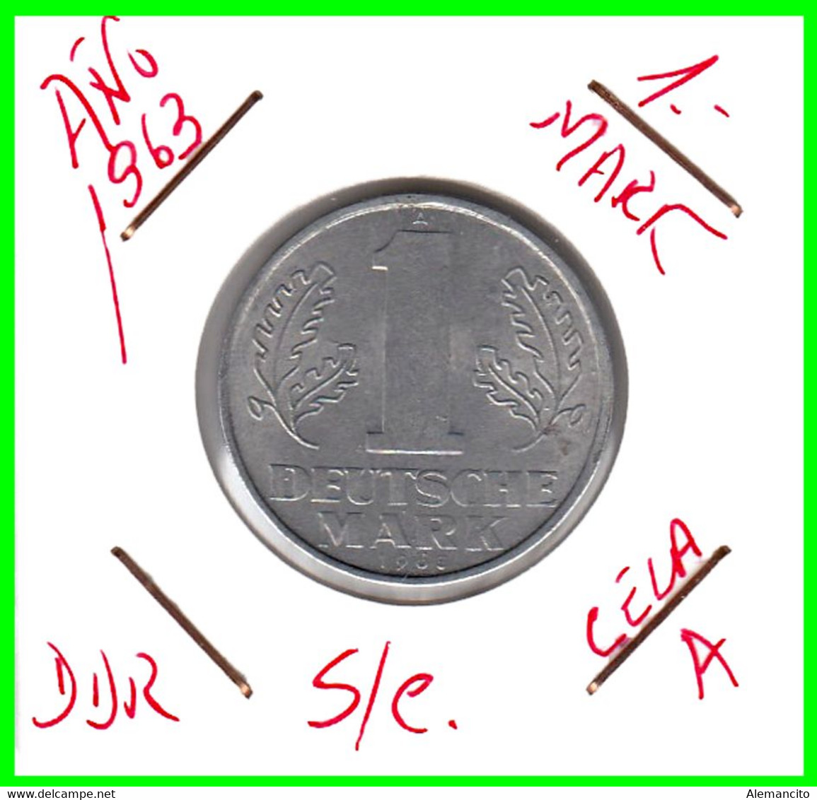 ( GERMANY ) AÑO 1963 REPUBLICA DEMOCRATICA DE ALEMANIA ( DDR ) MONEDAS DE 1-DM ALUMINIO - DE 25 mm. - 1 Marco