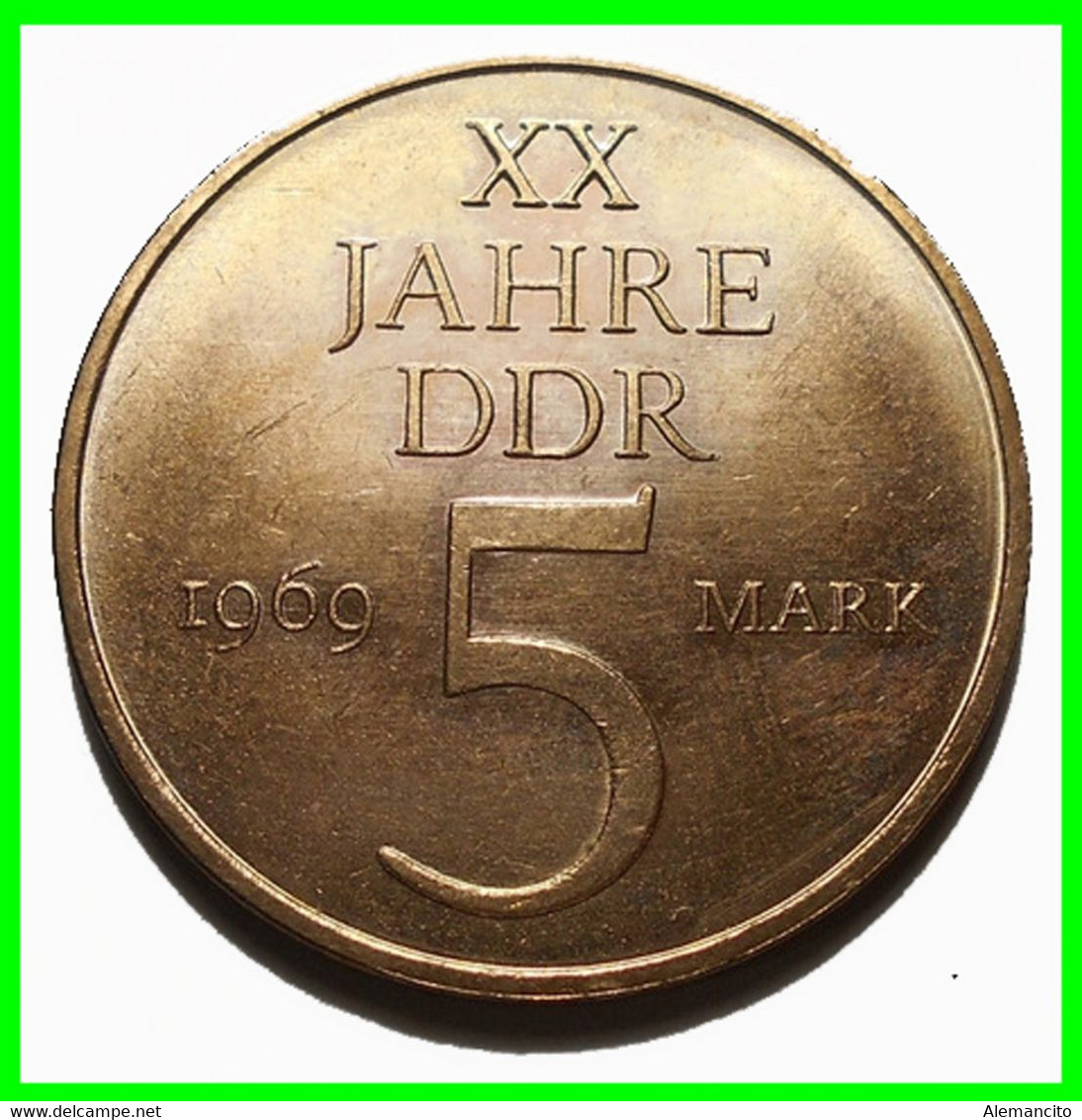 ( GERMANY ) REPUBLICA DEMOCRATICA DE ALEMANIA ( RDA ) MONEDAS DE 5-DM AÑO 1969 MONEDA XX JAHRE DDR DE 29 Mm. - 5 Marcos