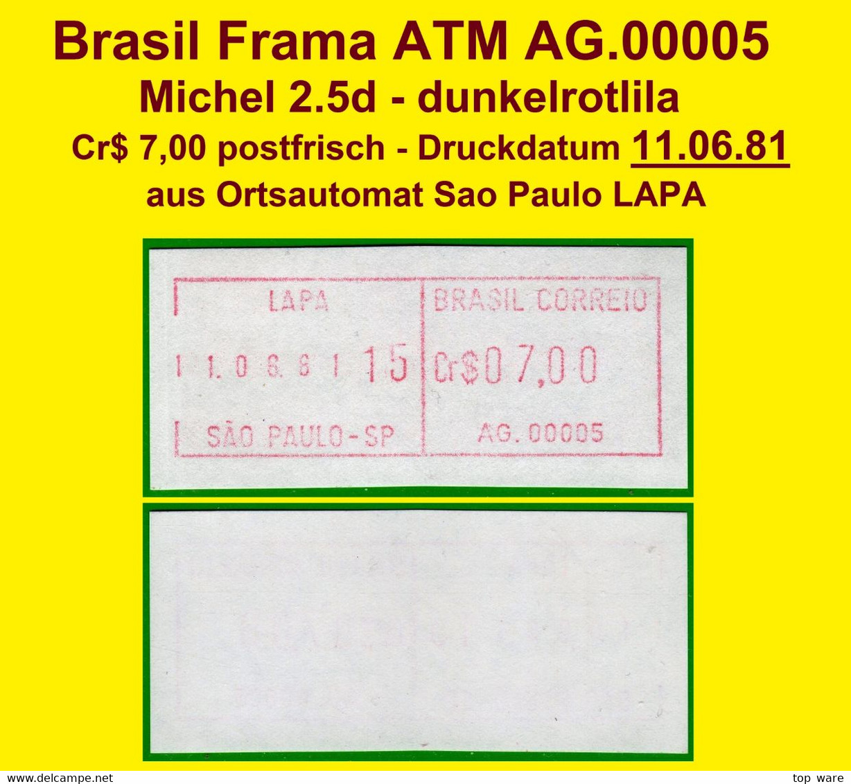 Brasilien Brazil ATM AG.00005 / Cr$ 07,00 MNH / Datum 11.06.81 / Sao Paulo LAPA / Frama Automatenmarken Etiquetas - Frankeervignetten (Frama)