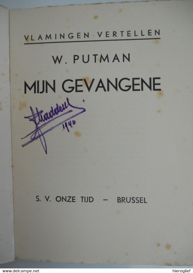 MIJN GEVANGENIS Door Willem Putman Waregem Brugge - Reeks Vlamingen Vertellen - Literatura