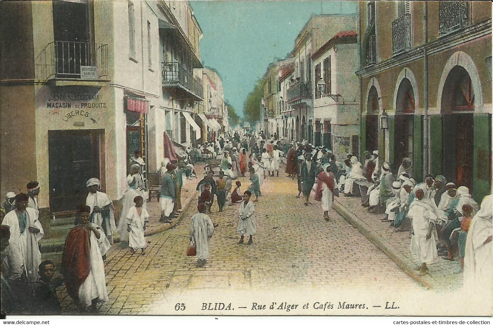 BLIDA , Rue D'Alger Et Cafés Maures ; بليدا وشارع الجزائر ومقاهي موري , µ - Blida