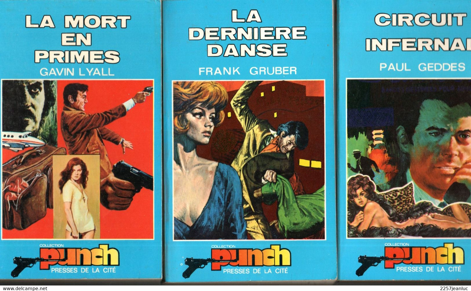 Lot De 3 Romans La Dernière Danse  Circuit Infernal & Le Mort En Primes  Editions Punch Presses De La Cité - Presses De La Cité