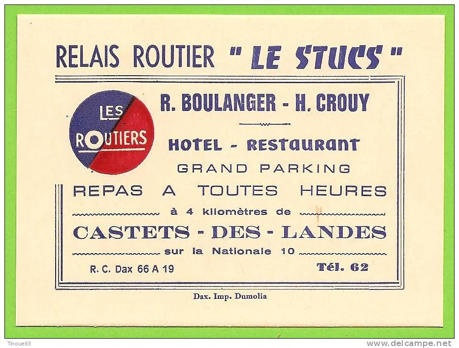 40 - CASTETS DES LANDES - Carte Commerciale - Relais Routier "Le Stucs" - Hôtel-Restaurant - R. Boulanger - H. Crouy - Castets