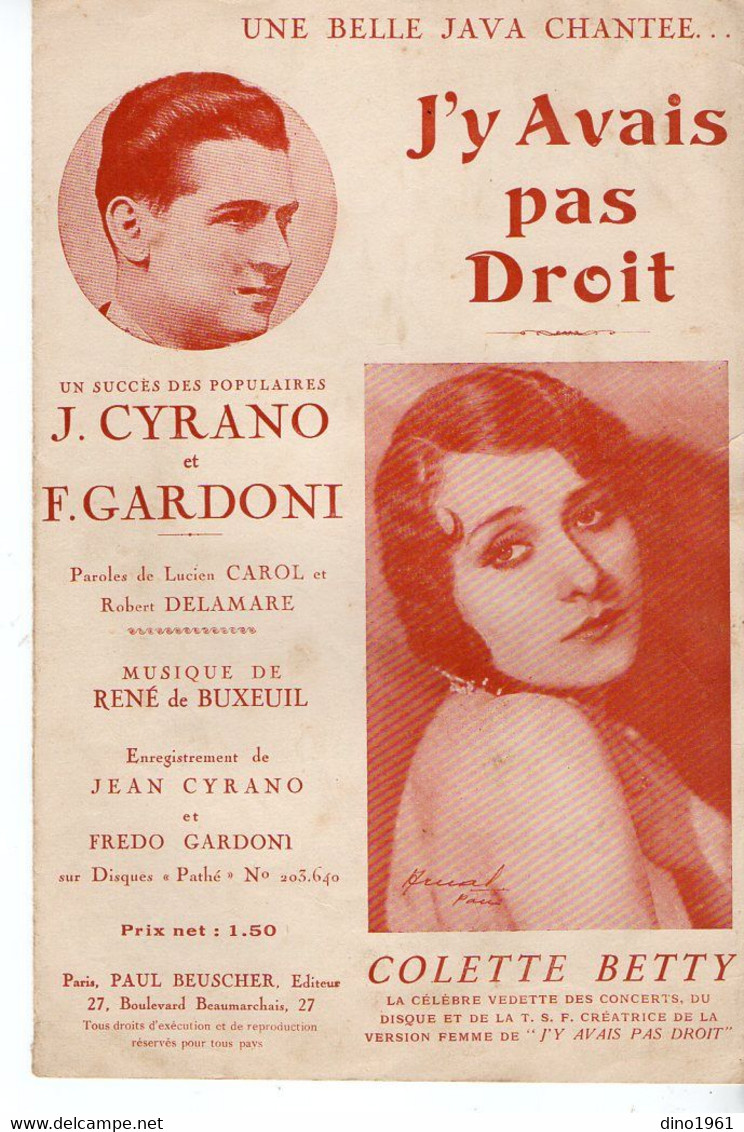 VP19.213 - PARIS - Ancienne Partition Musicale ¨ J'y Avais Pas Droit ¨ Par J. CYRANO X F. GARDONI Et Colette BETTY .... - Scores & Partitions