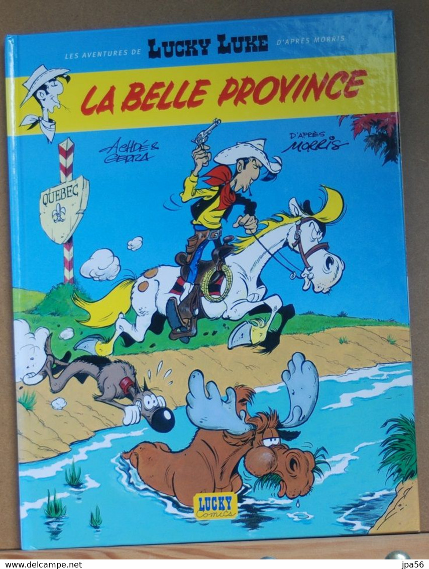 Les Aventures De Lucky Luke La Belle Province - Achdé Et Gerra D'après Morris - éd. Lucky Comics - Lucky Luke